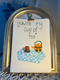You're My Cup of Tea Card
